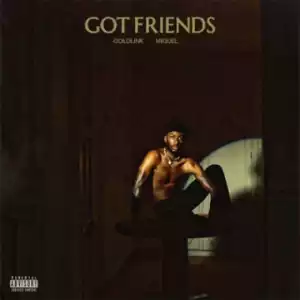 Instrumental: Goldlink - Got Friends Ft. Miguel (Produced By The Stereotypes)